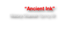 “Ancient Ink”
History Channel /Spring 08